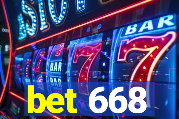 bet 668